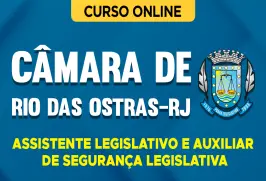 Curso online Curso Câmara de Rio das Ostras - RJ 2026 - Assistente Legislativo e Auxiliar de Segurança Legislativa - Nova Concursos