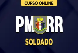 Curso online Curso PM-RR - Soldado - Nova Concursos
