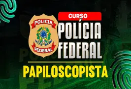 Curso online Curso Papiloscopista da Polícia Federal - Nova Concursos