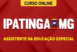 Curso online Curso Prefeitura de Ipatinga-MG 2026 - Assistente da Educação Especial - Nova Concursos