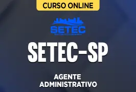 Curso online Curso SETEC-SP - Agente Administrativo - Nova Concursos