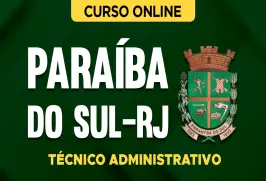 Curso online Curso Câmara de Paraíba do Sul-RJ - Técnico Administrativo - Nova Concursos
