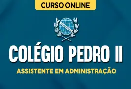 Curso online Curso Colégio Pedro II - Assistente em Administração - Nova Concursos