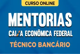 Curso online Mentorias para Caixa - Técnico Bancário Novo - Nova Concursos
