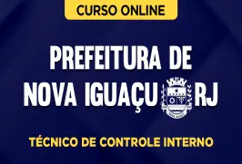 Curso online Curso Prefeitura de Nova Iguaçu-RJ - Técnico de Controle Interno - Nova Concursos