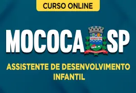 Curso online Curso Prefeitura de Mococa - SP - Assistente de Desenvolvimento Infantil - Nova Concursos