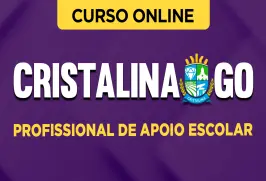 Curso online Prefeitura de Cristalina- GO 2026 - Profissional de Apoio Escolar - Nova Concursos
