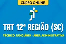 Curso online Curso TRT 12ª Região (SC) - Técnico Judiciário - Área Administrativa - Nova Concursos