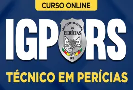 Curso online Curso IGP-RS - Técnico em Perícias - Nova Concursos