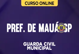 Curso online Curso Guarda Civil Municipal de Mauá - SP - Nova Concursos
