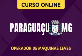 Curso online Curso Prefeitura de Paraguaçu - MG 2026 - Operador de Máquinas Leves - Nova Concursos
