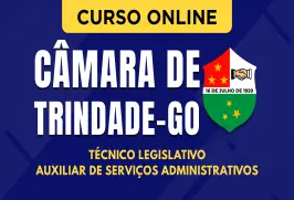 Curso online Curso Câmara de Trindade - GO 2026 - Técnico Legislativo - Auxiliar de Serviços Administrativos - Nova Concursos