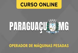 Curso online Curso Prefeitura de Paraguaçu - MG 2026 - Operador de Máquinas Pesadas - Nova Concursos