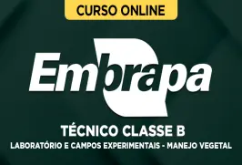 Curso online Curso Embrapa - Técnico Classe B - Laboratório e Campos Experimentais - Manejo Vegetal - Nova Concursos