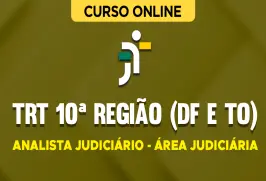 Curso online Curso TRT 10ª Região (DF e TO) - Analista Judiciário - Área Judiciária - Nova Concursos