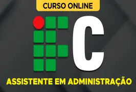 Curso online Curso IFC 2026 - Assistente em Administração - Nova Concursos