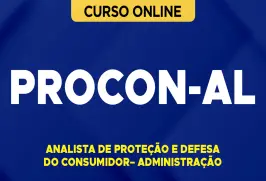 Curso online Curso Procon - AL 2026 - Analista de Proteção e Defesa do Consumidor – Administração - Nova Concursos