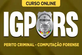 Curso online Curso IGP-RS - Perito Criminal - Computação Forense - Nova Concursos