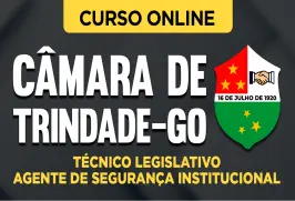 Curso online Curso Câmara de Trindade - GO 2026 - Técnico Legislativo - Agente de Segurança Institucional - Nova Concursos