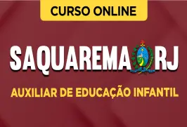 Curso online Curso Prefeitura de Saquarema - RJ 2026 - Auxiliar de Educação Infantil - Nova Concursos