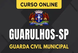 Curso online Curso Prefeitura de Guarulhos - SP 2026 - Guarda Civil Municipal - Nova Concursos