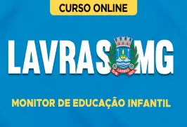 Curso online Curso Prefeitura de Lavras-MG 2026 - Monitor de Educação Infantil - Nova Concursos