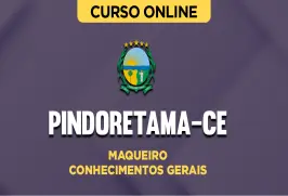 Curso online Curso Prefeitura de Pindorama-CE - Maqueiro - Conhecimentos Gerais - Nova Concursos