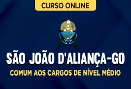 Curso Online Prefeitura de São João D'Aliança - GO - Comum aos Cargos de Nível Médio - Nova Concursos