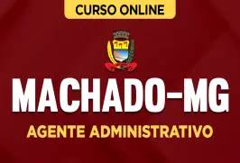 Curso online Curso Prefeitura de Machado-MG - Agente Administrativo - Nova Concursos