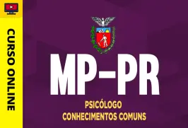 Curso online Curso MP-PR - Psicólogo - Conhecimentos Comuns - Nova Concursos