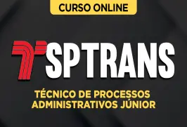 Curso online Curso SPTrans - Técnico de Processos Administrativos Júnior - Nova Concursos