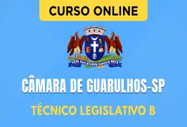 Curso online Curso Câmara de Guarulhos - SP - Técnico Legislativo B - Nova Concursos
