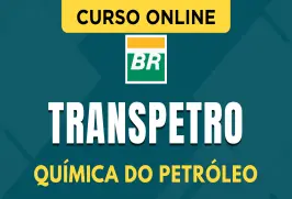 Curso online Curso Transpetro 2026 - Química do Petróleo - Nova Concursos