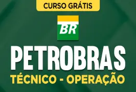 Curso online Curso Grátis Petrobras - Técnico - Operação - Nova Concursos