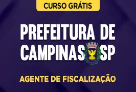 Curso online Curso Grátis Prefeitura de Campinas-SP - Agente de Fiscalização - Nova Concursos