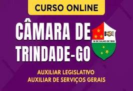 Curso online Curso Câmara de Trindade - GO 2026 - Auxiliar Legislativo - Auxiliar de Serviços Gerais - Nova Concursos