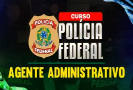Curso online Curso Completo Polícia Federal - Agente Administrativo - Nova Concursos
