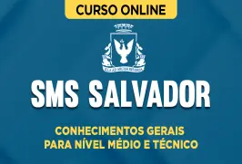 Curso online Curso SMS Salvador - Conhecimentos Gerais para Nível Médio e Técnico - Nova Concursos