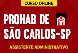 Curso online Curso PROHAB de São Carlos-SP - Assistente Administrativo - Nova Concursos