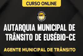 Curso online Curso AMT-Eusébio-CE - Agente Municipal de Trânsito - Nova Concursos