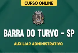 Curso online Curso Prefeitura de Barra do Turvo - SP - Auxiliar Administrativo - Nova Concursos