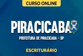 Curso online Curso Prefeitura de Piracicaba - SP - Escriturário - Nova Concursos
