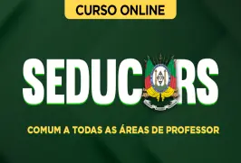 Curso online Curso SEDUC-RS - Comum a todas as áreas de Professor - Nova Concursos