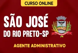 Curso online Curso Prefeitura de São José do Rio Preto-SP - Agente Administrativo - Nova Concursos