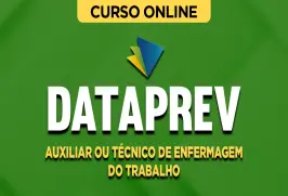 Curso online Curso DATAPREV - Auxiliar ou Técnico de Enfermagem do Trabalho - Nova Concursos