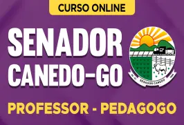 Curso online Curso Prefeitura de Senador Canedo-GO - Professor - Pedagogo - Nova Concursos