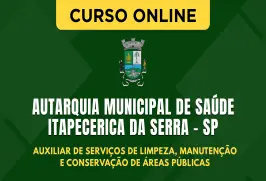 Curso online Curso Autarquia Municipal de Saúde - Itapecerica da Serra - SP 2026 - Auxiliar de Serviços de Limpeza, Manutenção e Conservação de Áreas Públicas - Nova Concursos