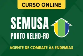 Curso online Curso SEMUSA Porto Velho - RO 2026 - Agente de Combate às Endemias - Nova Concursos