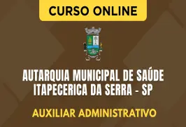 Curso online Curso Autarquia Municipal de Saúde - Itapecerica da Serra - SP 2026 - Auxiliar Administrativo - Nova Concursos