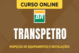 Curso online Curso Transpetro 2026 - Inspeção de Equipamentos e Instalações - Nova Concursos
